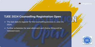 TJEE 2024 Counselling Registration Extended till June 27, Check Steps to Register Here